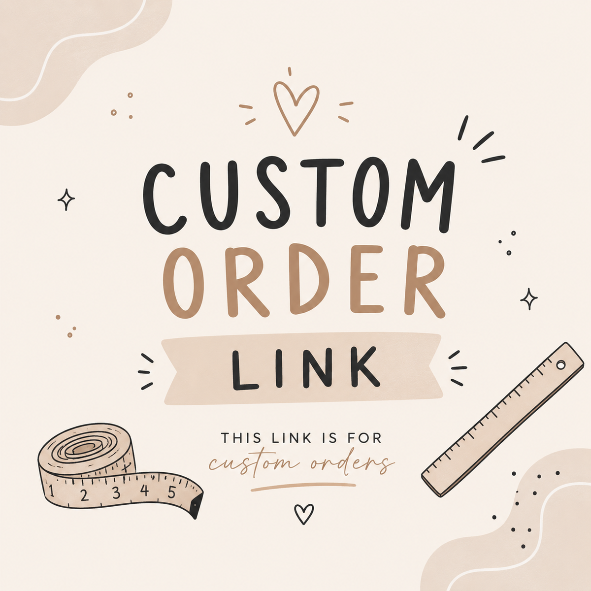 Custom Order